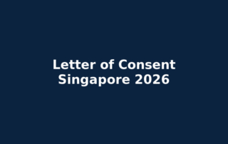 Letter of Consent Singapore 2026 — DP and LTVP work rights guide