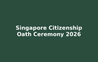 Singapore citizenship oath ceremony 2026 guide